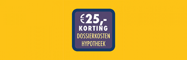€25,- Korting Dossierkosten Hypotheek